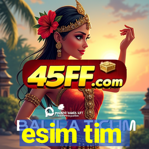 esim tim